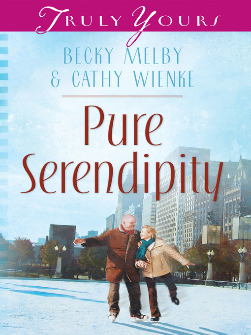 Title details for Pure Serendipity by Becky Melby - Available